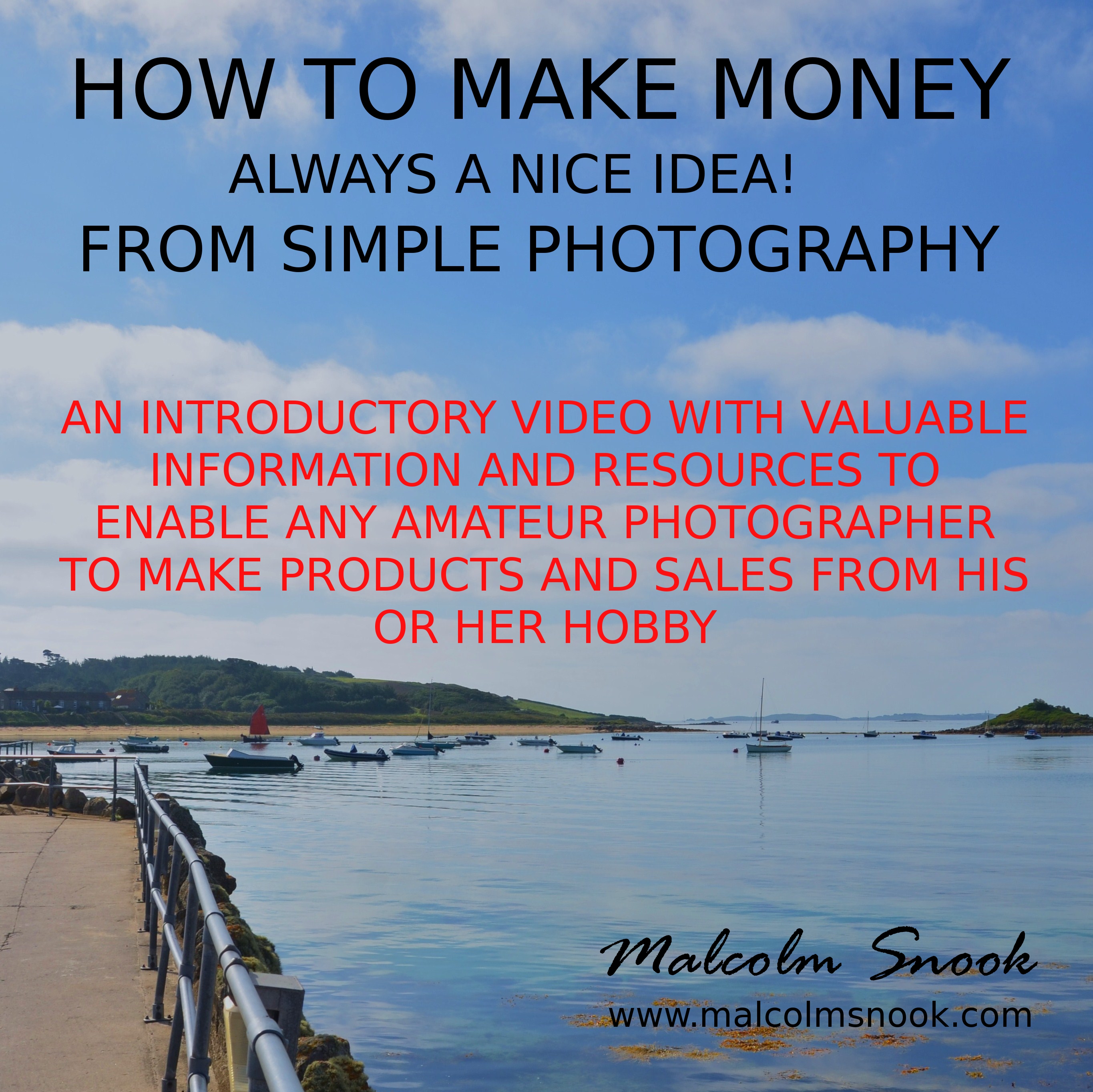 Video Tutorial – Make Money From Simple Photography